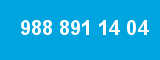 988 891 14 04 988 891 14 04
